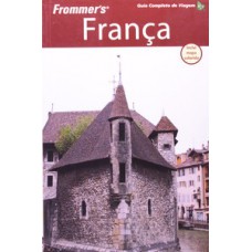 Frommers França: Guia Completo De Viagem