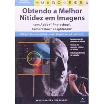 Mundo Real: Obtendo A Melhor Nitidez Em Imagens