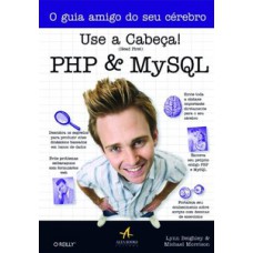 Use A Cabeça! Php E Mysql