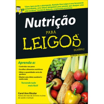 Nutrição Para Leigos: Tornando Tudo Mais Fácil