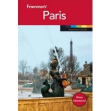 Frommers Paris: Guia Completo De Viagem