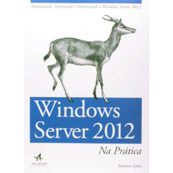 Windows Server 2012 Na Prática