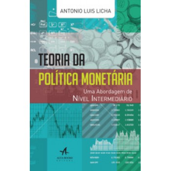 Teoria Da Política Monetária: Uma Abordagem De Nível Intermediário