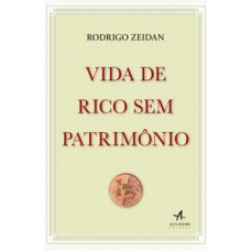 Vida De Rico Sem Patrimônio