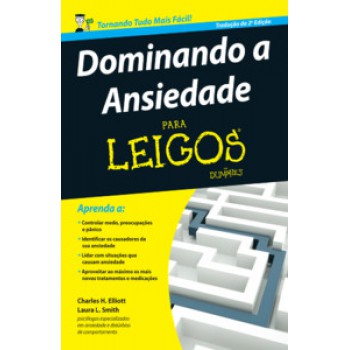 Dominando A Ansiedade Para Leigos