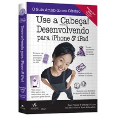 Use A Cabeça! Desenvolvendo Para Iphone E Ipad