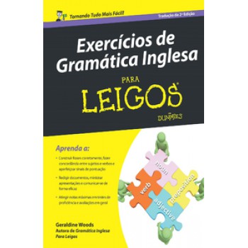 Exercícios De Gramática Inglesa Para Leigos: Tradução Da 2ª Edição