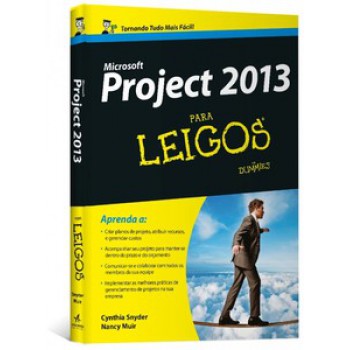 Microsoft Project 2013 Para Leigos