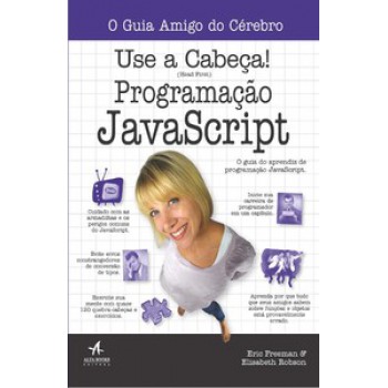 Use A Cabeça!: Programação Javascript