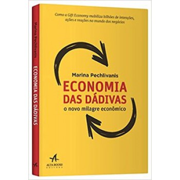 Economia Das Dádivas: O Novo Milagre Econômico