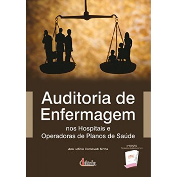 Auditoria De Enfermagem: Nos Hospitais E Operadoras De Planos De Saúde