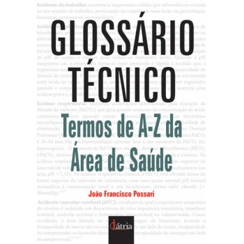 Glossário Técnico: Termos De A-z Da área De Saúde