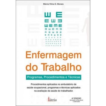 Enfermagem Do Trabalho: Programas, Procedimentos E Técnicas