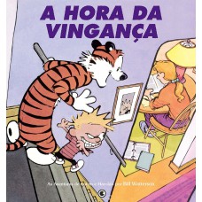 Calvin E Haroldo Vol 6: A Hora Da Vingança