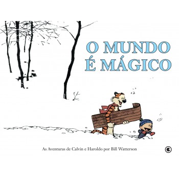 Calvin E Haroldo Vol 1: O Mundo é Mágico