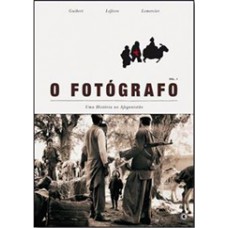 O fotógrafo - Uma história no afeganistão - Volume 1