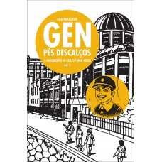 Gen Pés Descalços Vol 1: O Nascimento De Gen, O Trigo Verde