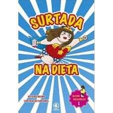 SURTADA NA DIETA