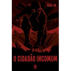 O Cidadão Incomum