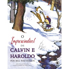 Calvin E Haroldo Vol 16: O Imprescindível De Calvin E Haroldo