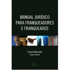 Manual jurídico para franqueadores e franqueados