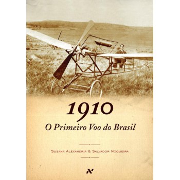 O primeiro voo do Brasil, 1910