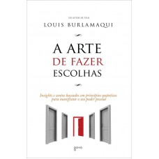 A Arte De Fazer Escolhas