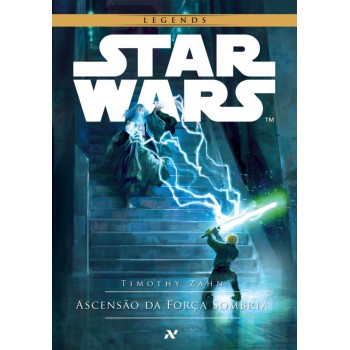 Star Wars : Ascensão Da Força Sombria: 2º Da Trilogia Thrawn