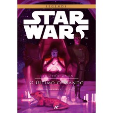 Star Wars : O último Comando: 3º Da Trilogia Thrawn