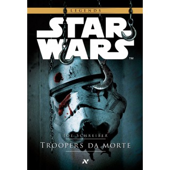 Star Wars : Troopers Da Morte