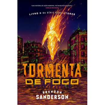 Tormenta De Fogo: Livro Ii Da Série Executores