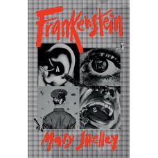 Frankenstein: Edição Original De 1818