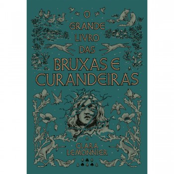 O Grande Livro Das Bruxas E Curandeiras