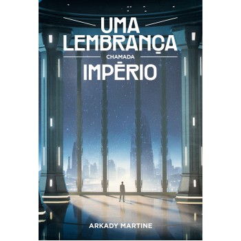 Uma Lembrança Chamada Império