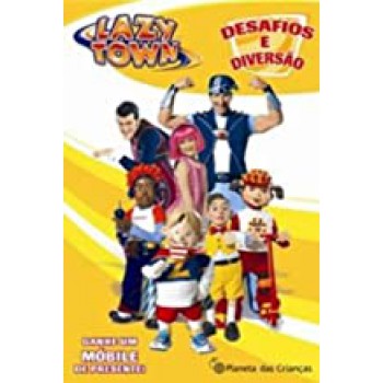 Lazytown - Desafios E Diversão