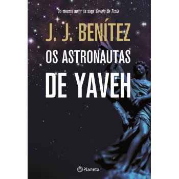 Os Astronautas De Yaveh