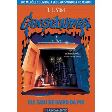 Goosebumps 13 - Ele Saiu De Baixo Da Pia