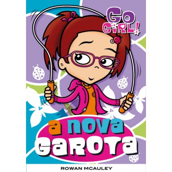 Go Girl 09 - A Nova Garota