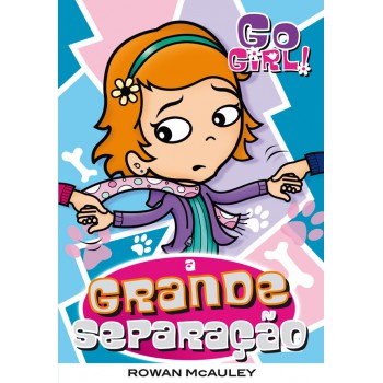 Go Girl 13 - A Grande Separação