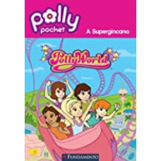 Polly - Pollyworld A Supergincana