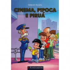 Cinema, Pipoca E Piruá