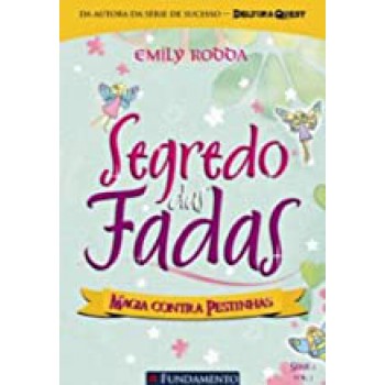 Segredo Das Fadas 2 -  Vol 03 Magia Contra Pestinha