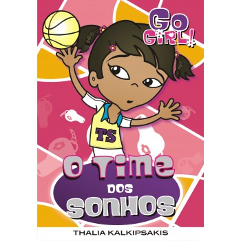 Go Girl 21 - O Time Dos Sonhos