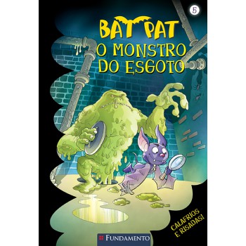 Bat Pat - O Monstro Do Esgoto