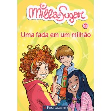 Milla E Sugar - Uma Fada Em Um Milhão