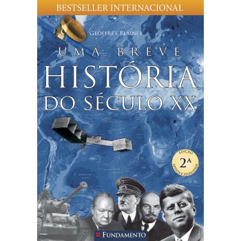 Uma Breve História Do Século Xx - 2ª Edição