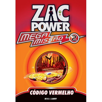 Zac Power Mega Missão 02 - Código Vermelho