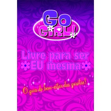 Go Girl - Livre Para Ser Eu Mesma