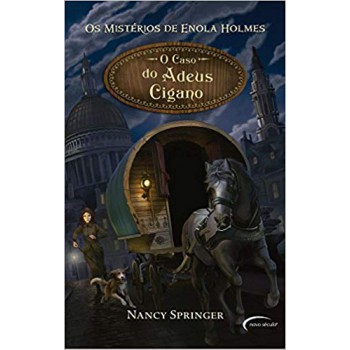 Os Mistério De Enola Holmes: O Caso Do Adeus Cigano