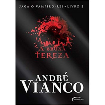 Bruxa Tereza -: Saga O Vampiro Rei. Volume 2